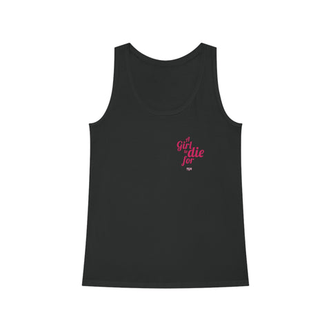 Women's A Girl To Die For Tank Top