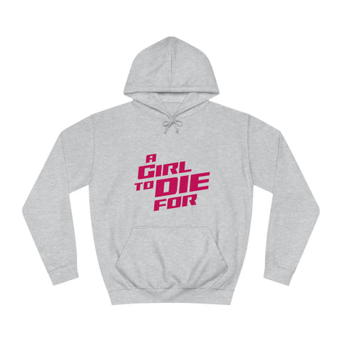 Unisex College Hoodie - A Girl To Die For SuperHero Edition