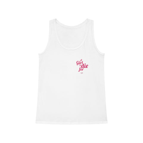 Women's A Girl To Die For Tank Top